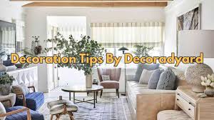 decoration tips decoradyard